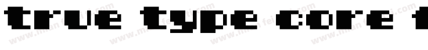 true type core fonts字体转换